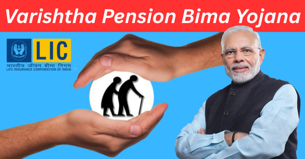 Varishtha Pension Bima Yojana 2026 : Eligibility, Documents and Full Guide to Get 10,000/Month 1 Varishtha Pension Bima Yojana