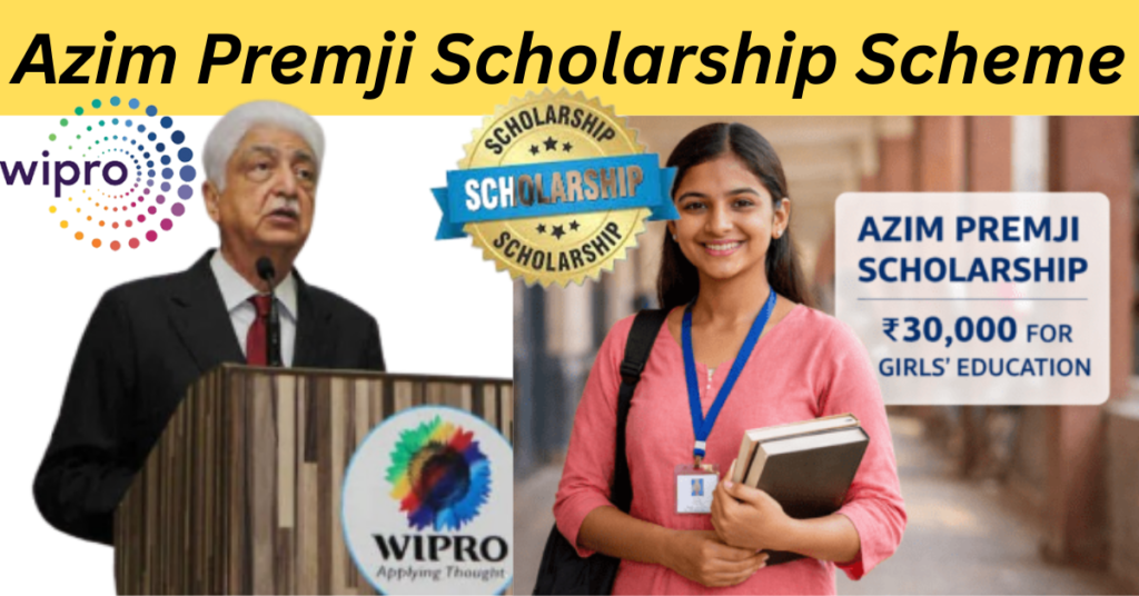Azim Premji Scholarship Scheme 